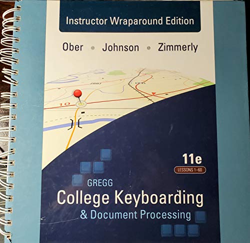 Imagen de archivo de Gregg College Keyboarding and Document Processing Instructor Wraparound Edition, 11th Edition, Lessons 1-60 a la venta por Irish Booksellers