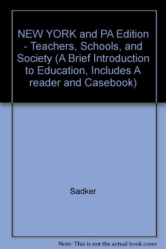 9780077324117: NEW YORK and PA Edition - Teachers, Schools, and Society (A Brief Introduction to Education, Includes A reader and Casebook)