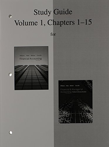 Beispielbild fr Study Guide, Volume 1, Chapters 1-15 to accompany Financial Accounting and Financial & Managerial Accounting zum Verkauf von SecondSale