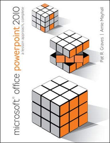 Stock image for Microsoft Office PowerPoint 2010: a Lesson Approach, Complete for sale by Better World Books: West