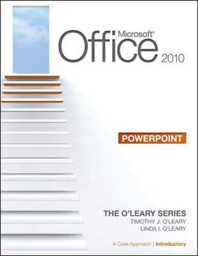 9780077331344: Microsoft Office PowerPoint 2010: A Case Approach, Introductory (O'leary)