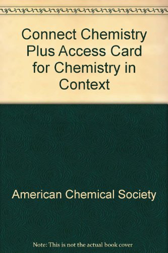 Connect Chemistry Plus Access Card for Chemistry in Context (9780077334420) by American Chemical Society