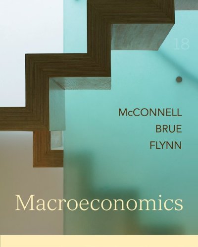 Loose-leaf Macroeconomics Principles (9780077341671) by McConnell, Campbell; Brue, Stanley; Flynn, Sean