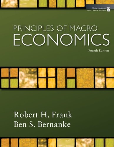 Loose-leaf Macroeconomics Principles (9780077341763) by Frank, Robert; Bernanke, Ben