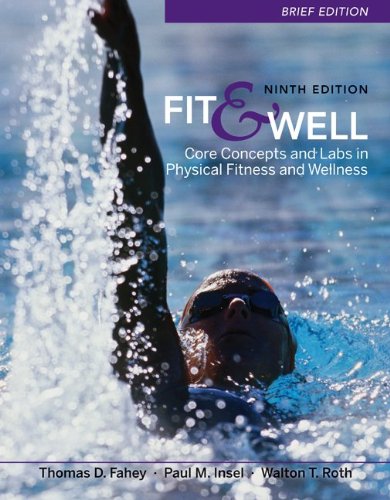 Connect Plus Fitness and Wellness Access Card for Fit & Well, Brief Edition (9780077349806) by Fahey, Thomas; Insel, Paul; Roth, Walton