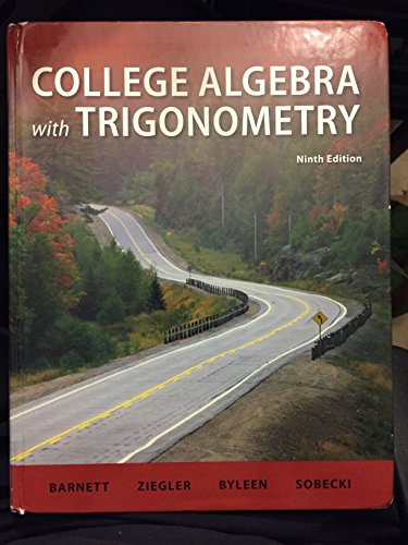 Imagen de archivo de College Algebra with Trigonometry (Barnett, Ziegler & Byleen's Precalculus Series) a la venta por SecondSale