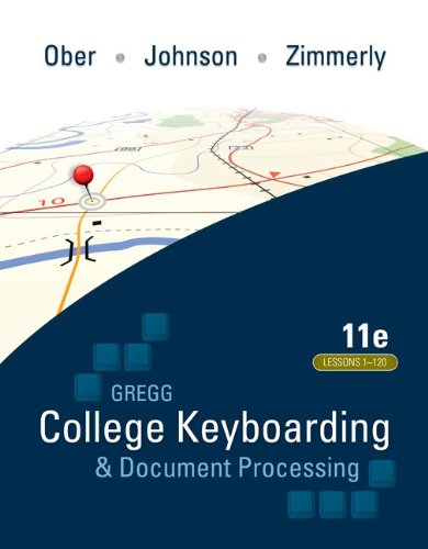 9780077356583: Gregg College keyboarding & Document Processing,11th edition (Lesson 1- 120)