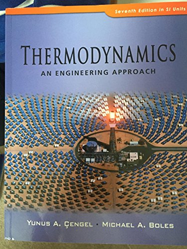 Stock image for Thermodynamics: An Engineering Approach for sale by Iridium_Books