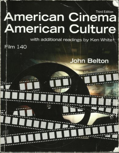 Stock image for American Cinema, American Culture, Third Edition, with Additional Readings by Ken White, Film 140 for sale by ThriftBooks-Dallas