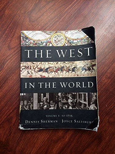 9780077367596: The West in the World: To 1715