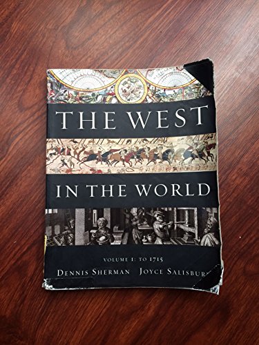 9780077367596: The West in the World, Volume I: To 1715
