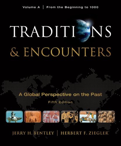Imagen de archivo de Traditions & Encounters, Volume A: From the Beginning to 1000 a la venta por Ergodebooks