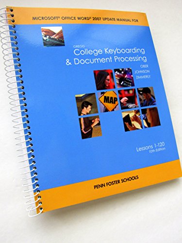 Stock image for Microsoft Office Word 2007 Update Manual for Gregg College Keyboarding & Document Processing Ober Johnson Zimmerly Lessons 1-120 10th Edition Penn Foster Schools Mcgraw Hill 2008 for sale by Better World Books