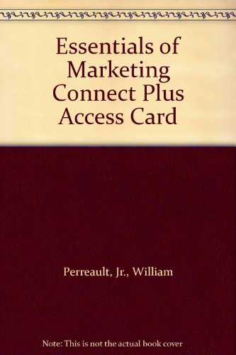 Connect Plus Access Card for Essentials of Marketing (9780077373450) by Perreault, Jr., William; Cannon, Joseph; McCarthy, E. Jerome