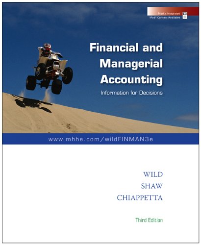 Financial and Managerial Accounting + Best Buy Annual Report (9780077374273) by Wild, John; Shaw, Ken; Chiappetta, Barbara