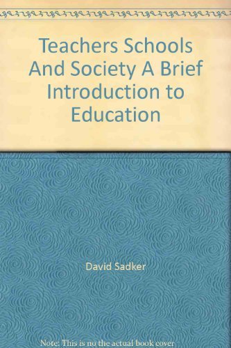 Beispielbild fr Teachers, Schools, and Society: A Brief Introduction to Education zum Verkauf von ThriftBooks-Atlanta