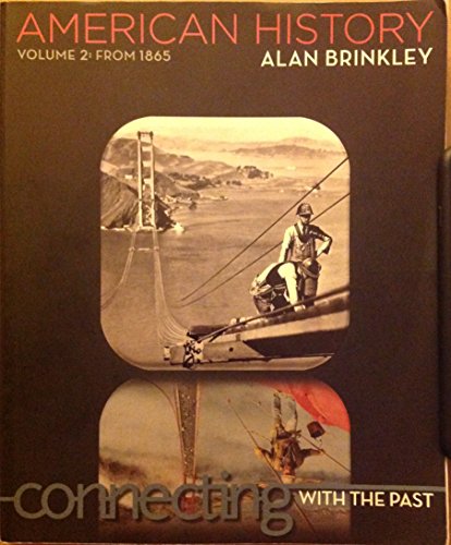 American History: Connecting with the Past Volume 2 (9780077379490) by Brinkley, Alan