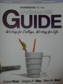 Handbook for the McGraw-Hill Guide: Writing for College, Writing for Life, Second Edition