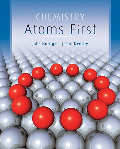 Problem-Solving Workbook with Selected Solutions for Chemistry: Atoms First (9780077385767) by Burdge, Julia; Overby, Jason