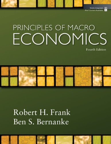 Principles of Macroeconomics + Connect Plus Access Card (9780077387105) by Frank, Robert; Bernanke, Ben