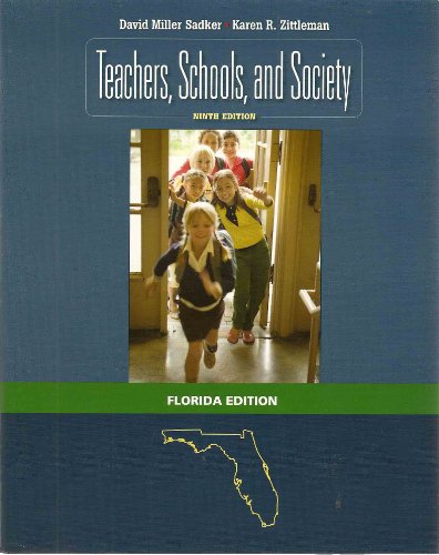 Stock image for Teacher, Schools, And Society (Florida Edition) ; 9780077388973 ; 0077388976 for sale by APlus Textbooks