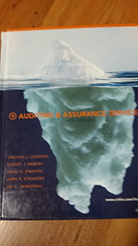 Auditing & Assurance Services, 4th Edition - Timothy Louwers, Robert Ramsay, David Sinason, Jerry Strawser, Jay Thibodeau