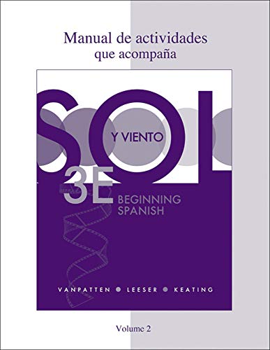 Stock image for Workbook/Lab Manual (Manual de actividades) Volume 2 for Sol y viento for sale by SecondSale