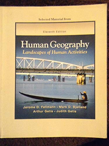 Beispielbild fr human geography landscapes of human activites eleventh edition (selected material from) zum Verkauf von Bookmans