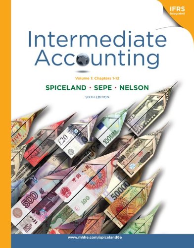 Intermediate Accounting Vol 1 (Ch 1-12) with British Airways Report + Connect Plus (9780077400163) by Spiceland, J. David; Sepe, James; Nelson, Mark