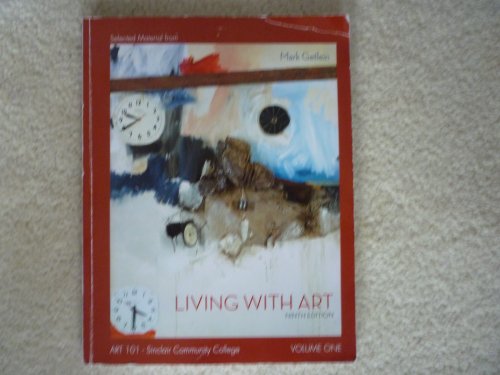 Imagen de archivo de Selected Material from Living with Art, 9e, Art 101, Sinclair Community College, Volume One a la venta por HPB-Red