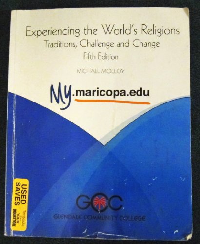 Stock image for Experiencing the World's Religions Traditions Challenge and Change: My.maricopa.edu, Custom for Glendale Community College for sale by ThriftBooks-Atlanta