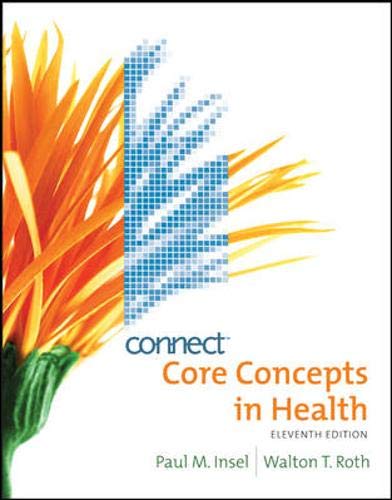 Core Concepts in Health with Connect Plus Personal Health Access Card (9780077407315) by Insel, Paul; Roth, Walton