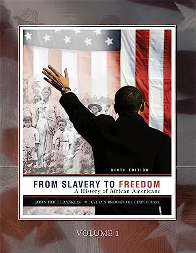 From Slavery to Freedom: A History of African Americans (9780077407513) by James B Duke Professor Of History John Hope Franklin