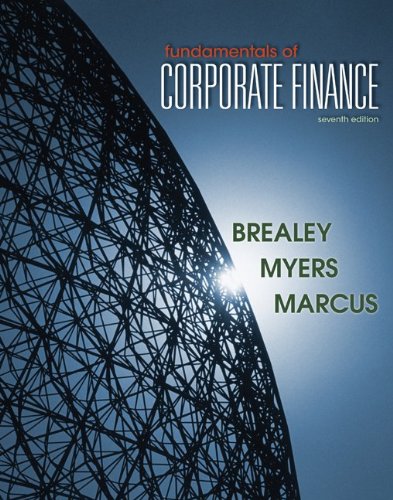 Loose Leaf Edition Fundamentals of Corporate Finance (9780077410728) by Brealey, Richard; Myers, Stewart; Marcus, Alan
