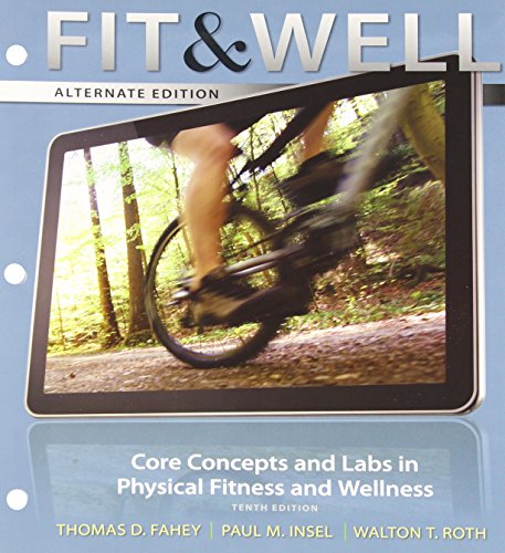9780077411831: Fit & Well: Core Concepts and Labs in Physical Fitness and Wellness