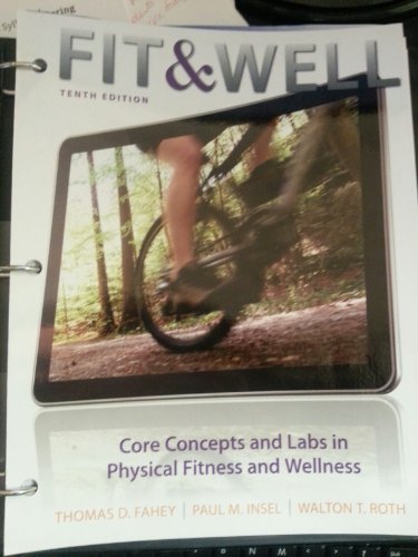 Stock image for Fit & Well Brief Edition: Core Concepts and Labs in Physical Fitness and Wellness Loose Leaf Edition for sale by BookHolders