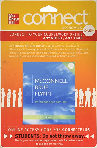 Connect 1-Semester Access Card for Microeconomics Brief Edition (9780077416317) by McConnell, Campbell; Brue, Stanley; Flynn, Sean