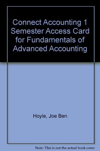 Connect Accounting 1 Semester Access Card for Fundamentals of Advanced Accounting (9780077417345) by Hoyle, Joe Ben; Schaefer, Thomas; Doupnik, Timothy