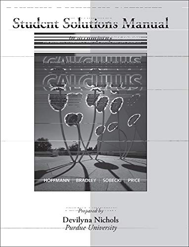 Imagen de archivo de Student's Solution Manual for Calculus for Business, Economics, and the Social and Life Sciences a la venta por ThriftBooks-Dallas