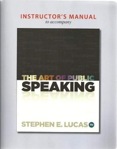 Stock image for Instructor's Manual to accompany The Art of Public Speaking - 11th Edition by Paul Stob Stephen E. Lucas (2012-05-03) for sale by HPB-Red