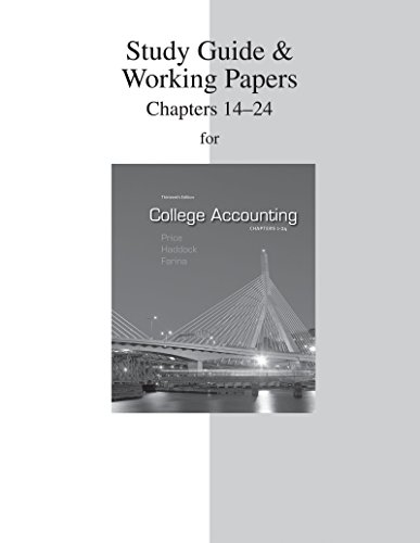 Study Guide & Working Papers Chapters to accompany College Accounting (14-24) (9780077430603) by Price, John; Haddock, M. David; Farina, Michael