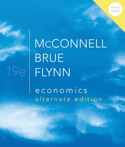 Alternate Edition for Economics (9780077441661) by McConnell, Campbell; Brue, Stanley; Flynn, Sean