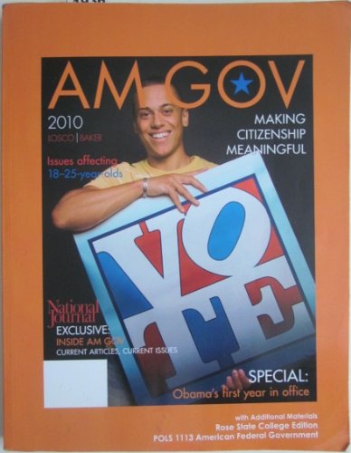 Stock image for AM GOV 2010 (With Additional Materials Rose State College Edition) for sale by HPB-Red