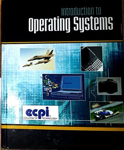 Imagen de archivo de Introduction to Operating Systems ECPI College of Technology edition a la venta por ThriftBooks-Atlanta