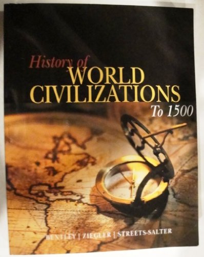 Beispielbild fr History of WORLD CIVILIZATIONS to 1500 zum Verkauf von ThriftBooks-Dallas