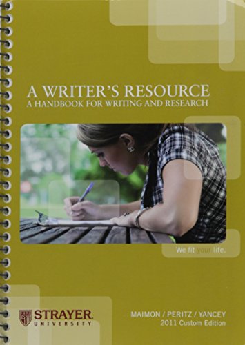 Imagen de archivo de A Writer's Resource: A Handbook for Writing and Research (2011 Custom Edition for Strayer University) a la venta por SecondSale