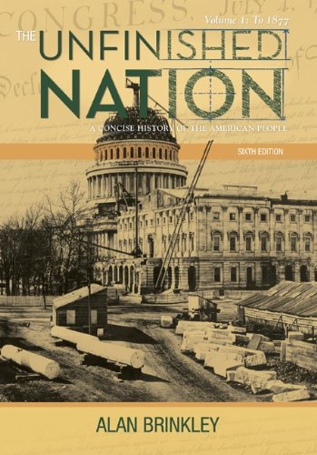 Looseleaf for The Unfinished Nation: A Concise History Volume 1 (9780077460280) by Brinkley, Alan