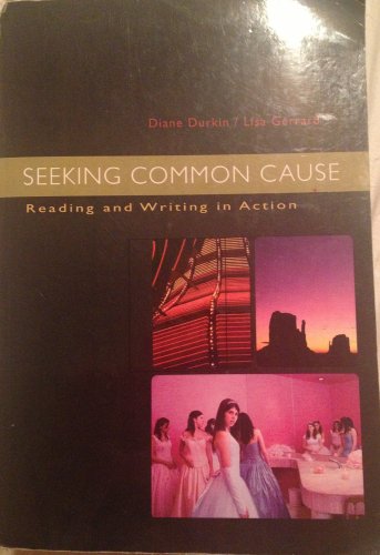 Stock image for Seeking Common Cause Reading and Writing in Action for sale by HPB-Red