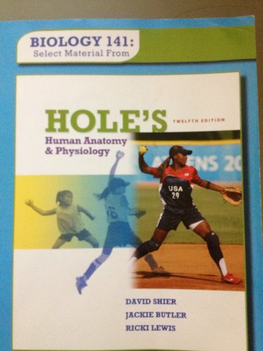 Stock image for Biology 141: Select Material from Holes' Human Anatomy & Physiology, 12th Edition for sale by HPB-Red