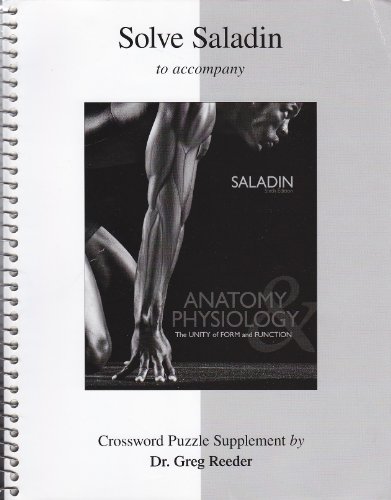 Stock image for Solve Saladin: Anatomy & Physiology Crossword Puzzles t/a Anatomy & Physiology: The Unity of Form and Function, 6th edition for sale by Cronus Books